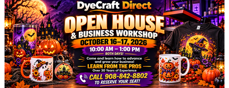 DyeCraft Direct Halloween Open House and Business Workshop, October 16–17, 2026, 10 AM to 1 PM both days. Call 908-842-8802 to reserve your seat.