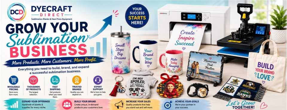 DyeCraft Direct grow your sublimation business banner featuring blanks, printers, heat presses, and supplies