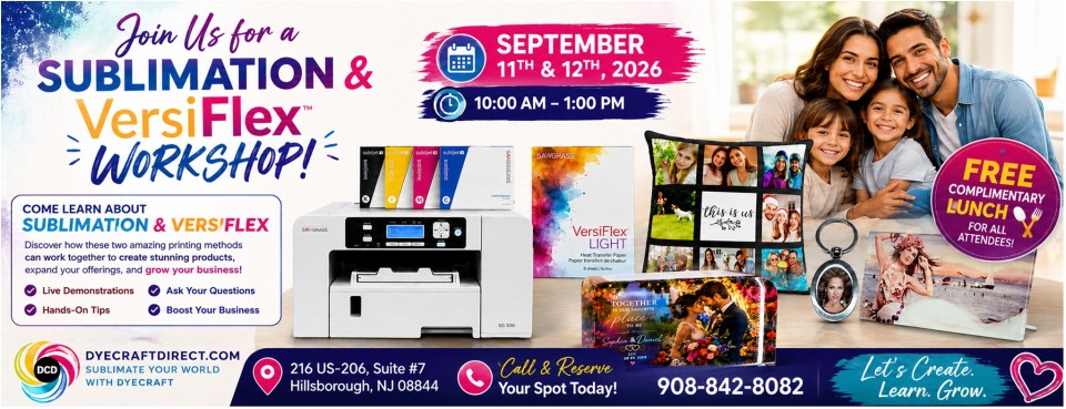 DyeCraft Direct Sublimation and VersiFlex Workshop September 11-12 2026